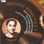 Bhoole Bisre Geet - Geeta Dutt - Vol. 1 - Husnalal Bhagatram Song Download