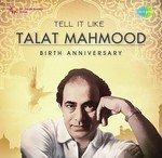 Tell It Like Talat Mahmood - Birth Anniversary - Husnalal Bhagatram Song Download