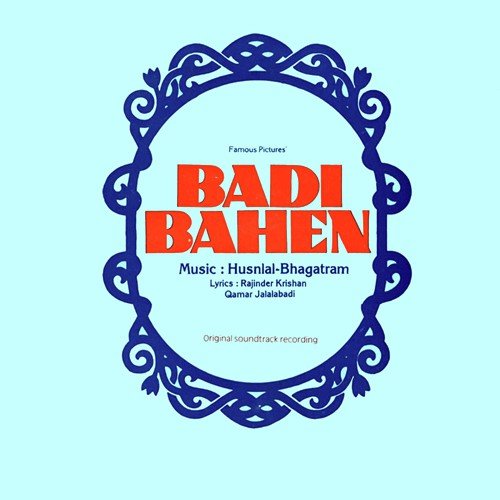 Badi Behen Husnalal Bhagatram MP3 Download